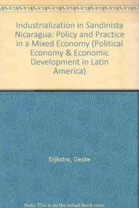 Industrialization in Sandinista Nicaragua: Policy and Practice in a Mixed Economy