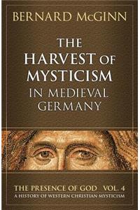 Harvest of Mysticism in Medieval Germany