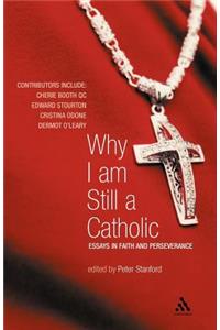 Why I Am Still a Catholic