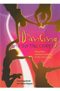 Dancing on a Shifting Carpet