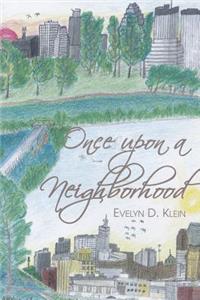 Once Upon a Neighborhood