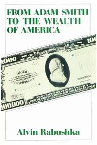 From Adam Smith to the Wealth of America