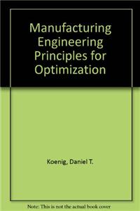 Manufacturing Engineering Principles for Optimization