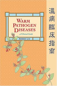 Warm Pathogen Diseases: A Clinical Guide