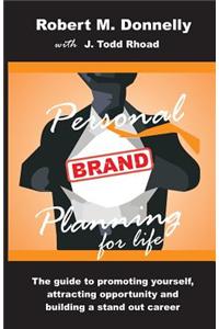 Personal Brand Planning for Life