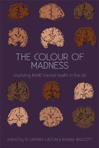 The Colour of Madness
