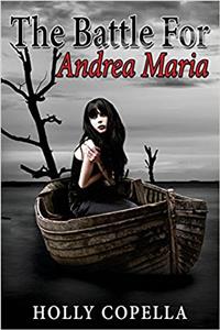 The Battle for Andrea Maria