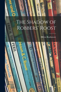 Shadow of Robbers' Roost