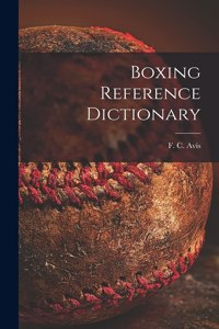 Boxing Reference Dictionary