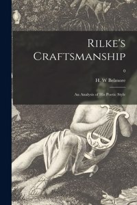 Rilke's Craftsmanship