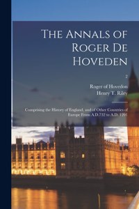 The Annals of Roger De Hoveden