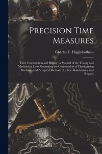 Precision Time Measures