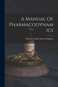 Manual Of Pharmacodynamics