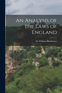 Analysis of the Laws of England