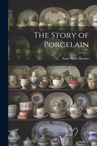 Story of Porcelain