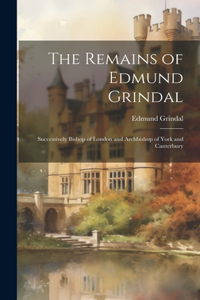 Remains of Edmund Grindal
