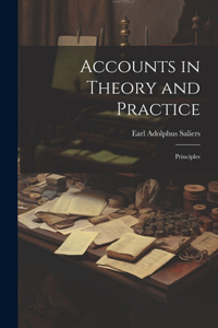Accounts in Theory and Practice; Principles