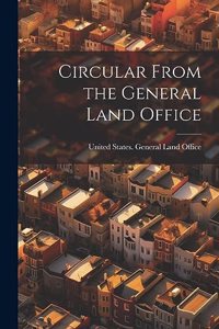 Circular From the General Land Office