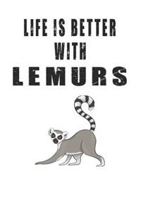 Life Is Better With Lemurs