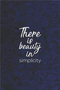 There Is Beauty In Simplicity
