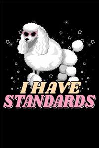 I Have Standards