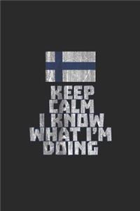 Keep Calm I Know What I'm Doing
