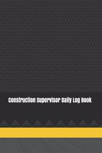 Construction Supervisor Daily Log Book