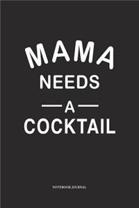 Mama Needs a Cocktail