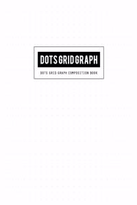 Dots Grid Graph Composition Book