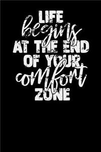 Life Begins At The End Of Your Comfort Zone: Lined Notebook (Journal, Diary) with Inspirational Quotes/Sayings throughout, 6x9, Black Soft Cover, Matte Finish, Journal for Women (Journals to Wr