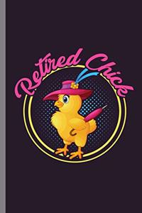 Retired Chick
