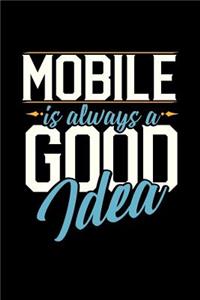 Mobile Is Always a Good Idea