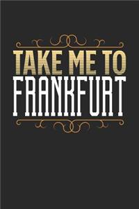 Take Me To Frankfurt