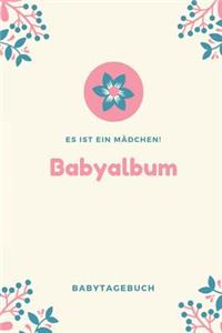 Babyalbum Es ist ein Mädchen Babytagebuch