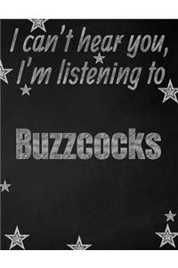 I can't hear you, I'm listening to Buzzcocks creative writing lined notebook