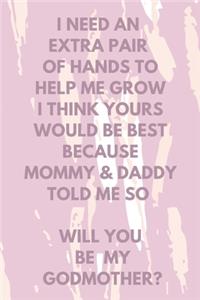 Will You Be My Godmother? Notebook Journal