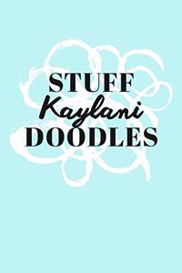 Stuff Kaylani Doodles