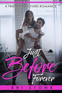 Just Before Forever