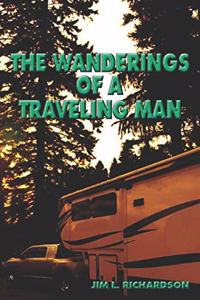 Wanderings Of A Traveling Man