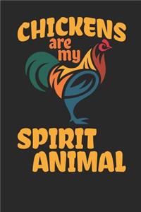 Chickens Are My Spirit Animal