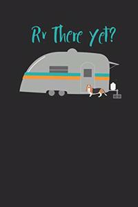 RV There Yet?