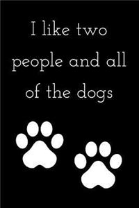 I Like All The Dogs Journal