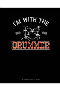 I'm With The Drummer