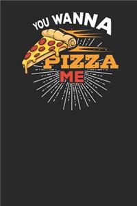 You wanna Pizza me