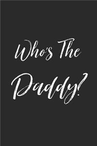 Who's The Daddy?