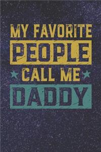 My Favorite People Call Me Daddy