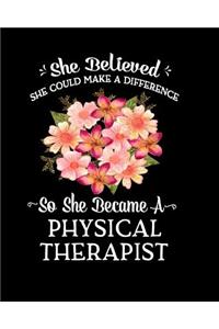 She Believed She Could Make a Difference So She Became a Physical Therapist