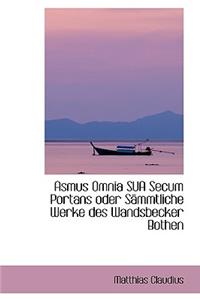 Asmus Omnia Sua Secum Portans Oder S Mmtliche Werke Des Wandsbecker Bothen