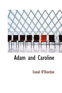 Adam and Caroline