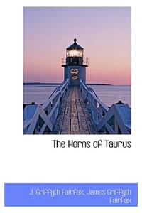 The Horns of Taurus